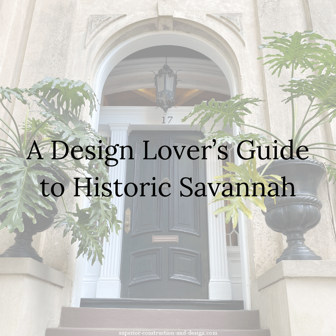 blog post a design lovers guide to historic savannah