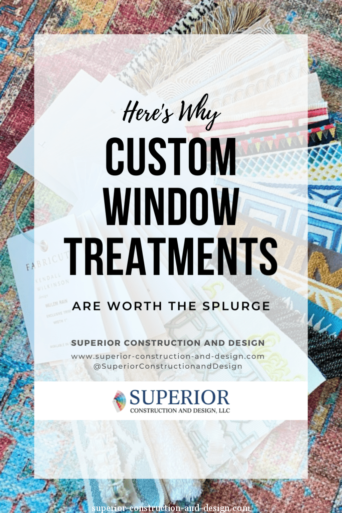 Custom Window Treatments Are Worth The Splurge