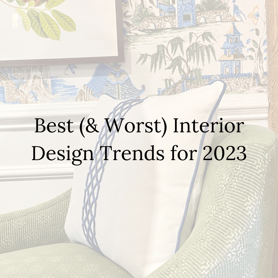 blog post best and worst interior design trends 2023